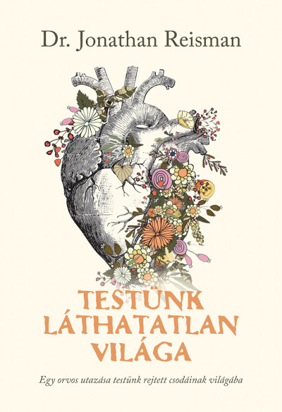dr.Jonathan Reisman: Testünk láthatatlan világa