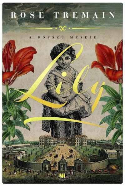 Tremain Rose: Lily – A bosszú meséje