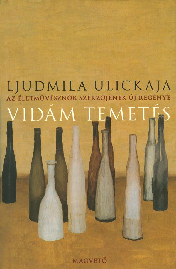 Ulickaja, Ljudmilla: Vidám temetés