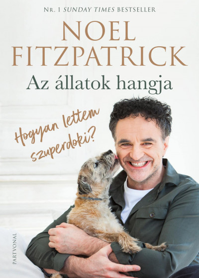 Fitzpatrik, Noel: Az állatok hangja - Hogyan lettem szuperdoki?