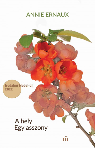 Annie Ernaux: A hely / Egy asszony
