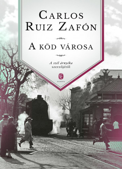 Carlos Ruiz Zafón: A köd városa