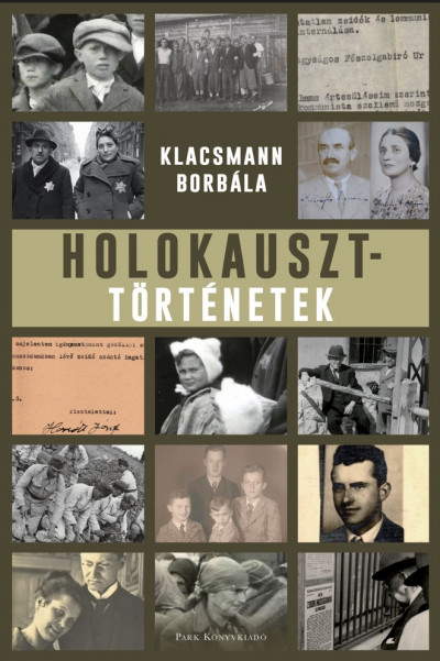 Klacsmann Borbála: Holokauszttörténetek