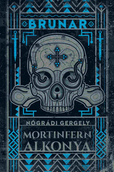 Nógrádi Gergely: Brunar – Mortinfern alkonya