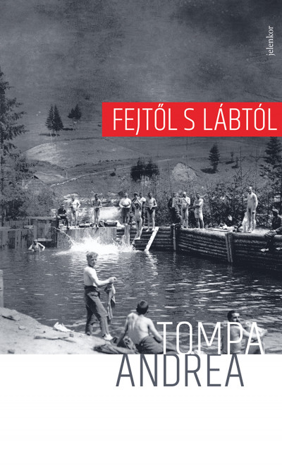Tompa Andrea: Fejtől s lábtól – puha kötés