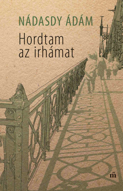 Nádasdy Ádám: Hordtam az irhámat