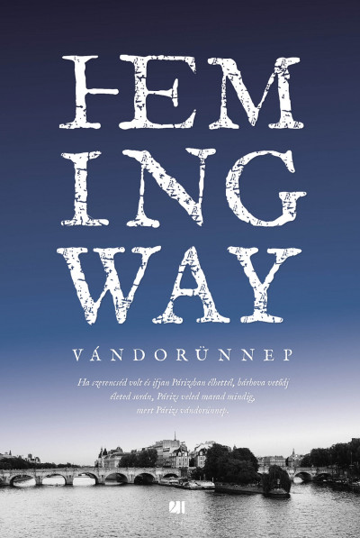Hemingway: Vándorünnep