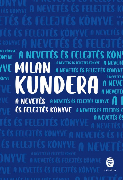 Kundera, Milan: A nevetés és felejtés könyve