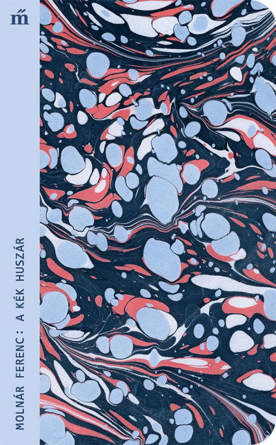 Molnár Ferenc: A kék huszár (Magvető Zsebkönyvtár)