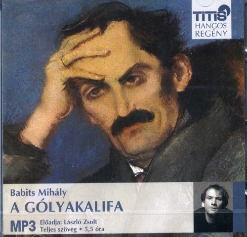 Babits Mihály: A Gólyakalifa