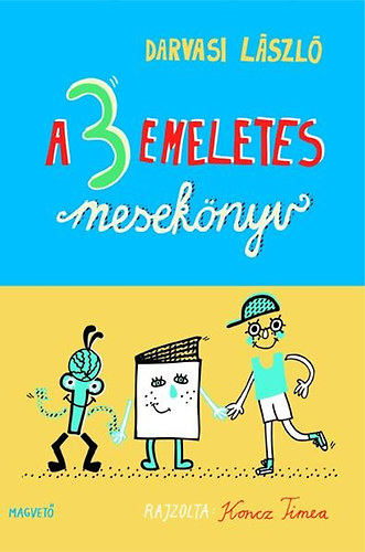 Darvasi László: A 3 emeletes mesekönyv