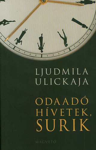 Ulickaja, Ljudmilla: Odaadó Hívetek, Surik