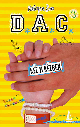 Kalapos Éva Veronika: D.A.C. 3. – Kéz a kézben