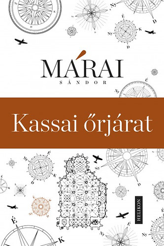 Márai Sándor: Kassai őrjárat