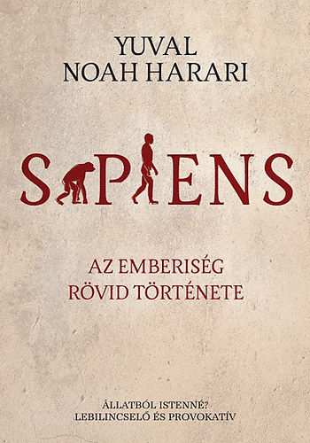 Yuval Noah Harari: Sapiens – Az emberiség rövid története