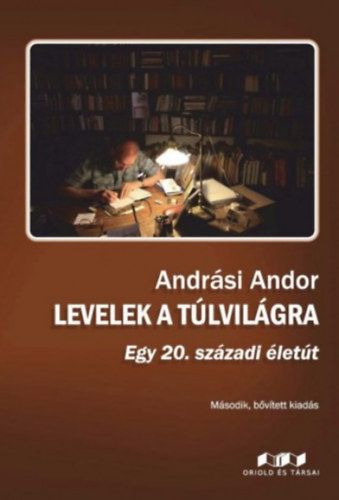 Andrási Andor: Levelek a túlvilágra (második, bővített kiadás)