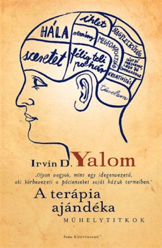 Yalom D. Irvin: A terápia ajándéka Műhelytitkok