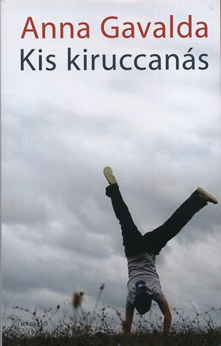 Gavalda Anna: Kis kiruccanás