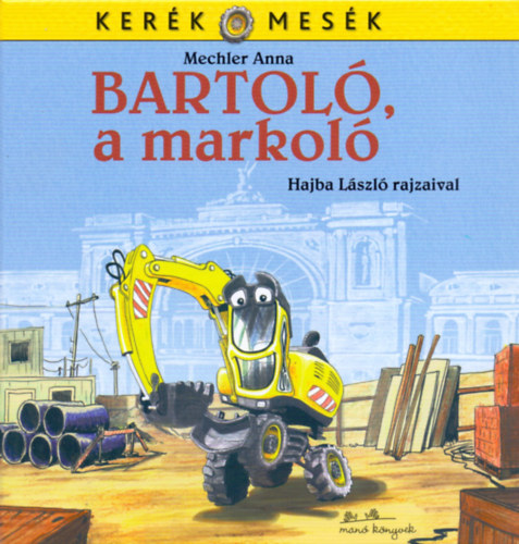 Mechler Anna: Bartoló, a markoló