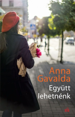 Gavalda Anna: Együtt lehetnénk