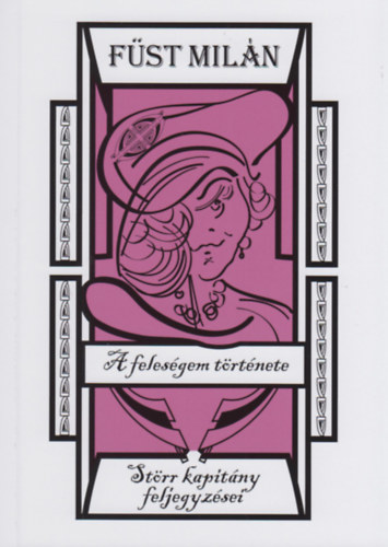 Füst Milán: A feleségem története