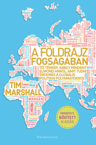 Tim Marshall: A földrajz fogságában