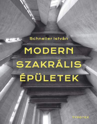 Schneller István: Modern szakrális épületek