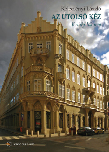Kelecsényi László: Az utolsó kéz