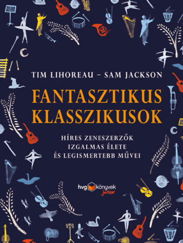 Tim Lihoreau – Sam Jackson: Fantasztikus klasszikusok