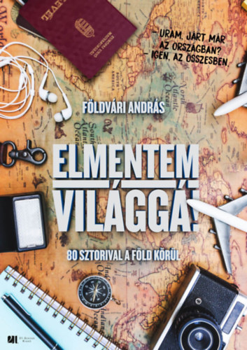 Földvári András: Elmentem világgá