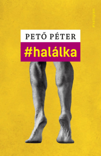 Pető Péter: #halálka