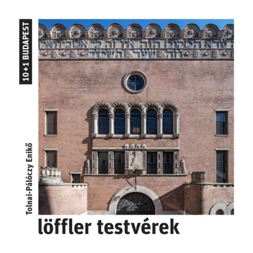 Tolnai-Pálóczy Enikő: Löffler testvérek
