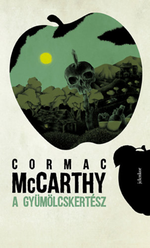 McCarthy, Cormac: A gyümölcskertész