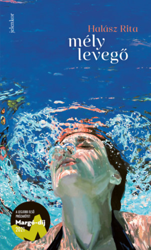 Halász Rita: Mély levegő