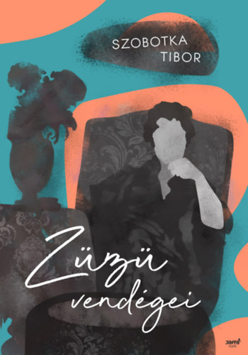 Szobotka Tibor: Züzü vendégei