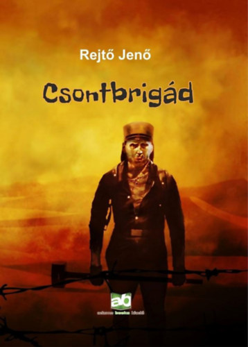 Rejtő Jenő: Csontbrigád