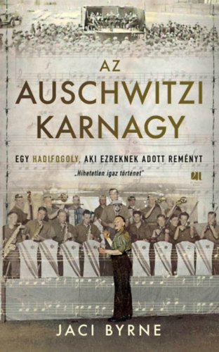 Jaci Birne: Az auschwitzi karnagy