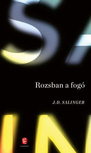 Salinger, J.D.: Rozsban a fogó