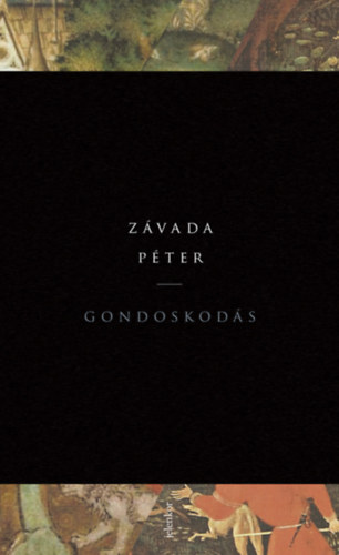 Závada Péter: Gondoskodás