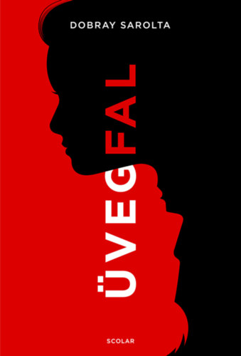 Dobray Sarolta: Üvegfal (új kiadás)