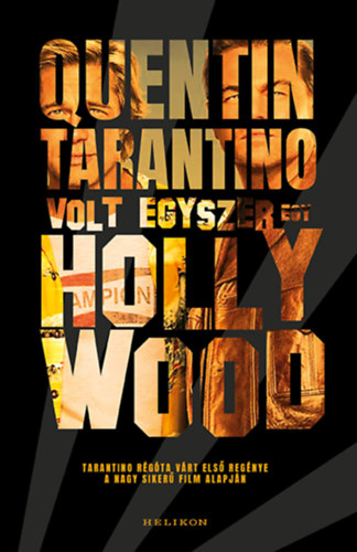 Quentin Tarantino: Volt egyszer egy Hollywood