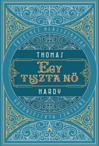 Thomas Hardy: Egy tiszta nő