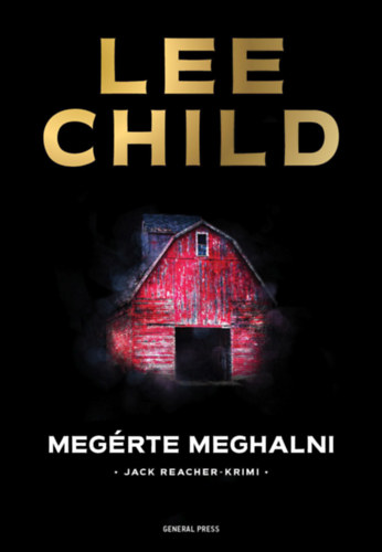 Child, Lee: Megérte meghalni