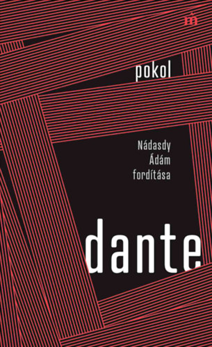Dante Alighieri: Pokol - Nádasdy Ádám fordítása
