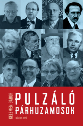 Kelemen Gábor: Pulzáló párhuzamosok