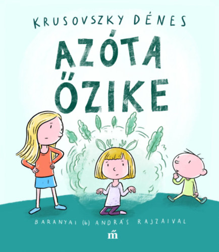 Krusovszky Dénes: Azóta őzike