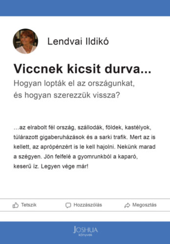Lendvai Ildikó: Viccnek kicsit durva