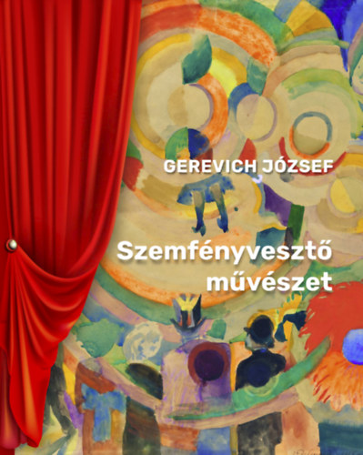 Gerevich József: Szemfényvesztő művészet