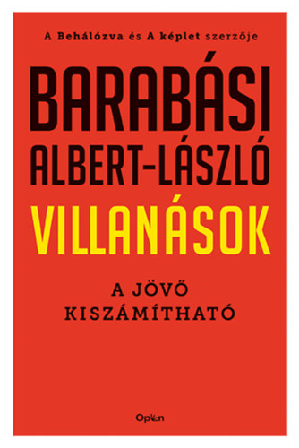 Barabási Albert-László: Villanások – A jövő kiszámítható