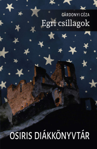 Gárdonyi Géza: Egri csillagok
